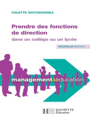 cover image of Prendre des fonctions de directions dans un collège ou un lycée